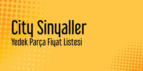 City Sinyaller Fiyatları