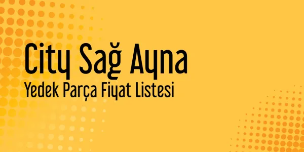 City Sağ Ayna Fiyatları