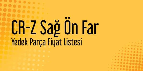 CR-Z Sağ Ön Far Fiyatları