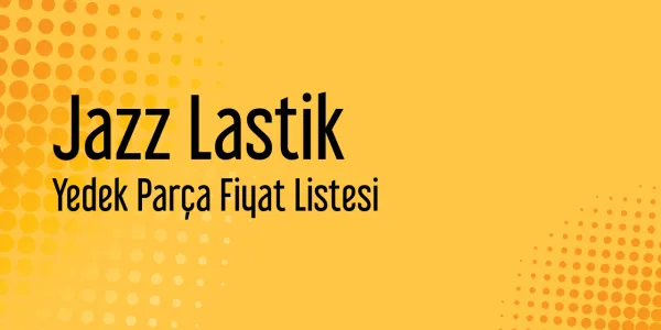 Jazz Lastik Fiyat Listesi