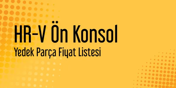 HR-V Ön Konsol Fiyatları