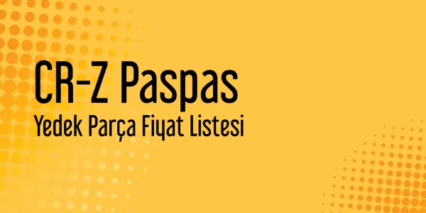 CR-Z Paspas Yedek Parça Fiyat Listesi