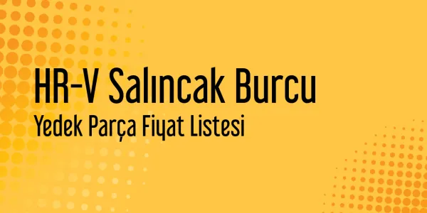 HR-V Salıncak Burcu Fiyat Listesi