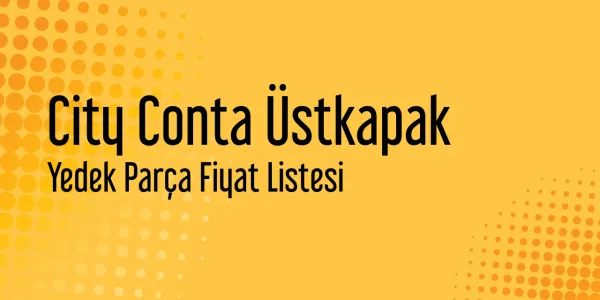City Conta Üstkapak Sanayi Satış Fiyatları