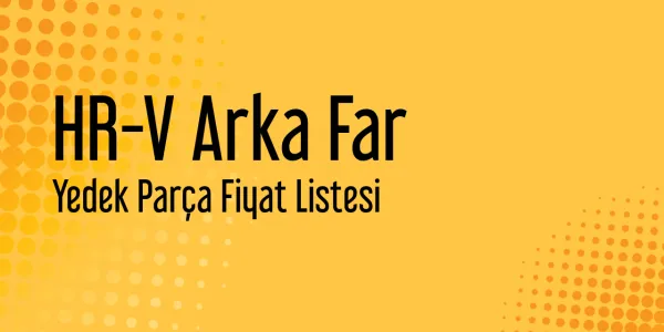 HR-V Arka Far Fiyat Listesi