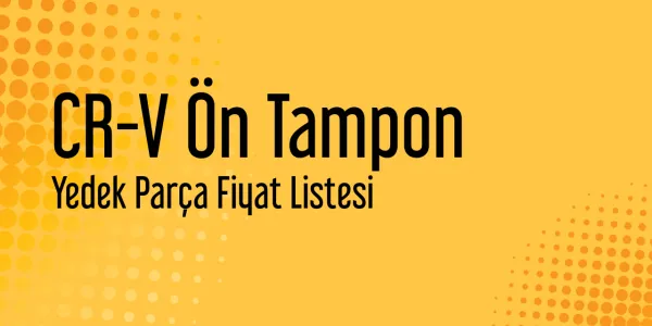 CR-V Ön Tampon Sanayi Satış Fiyatları