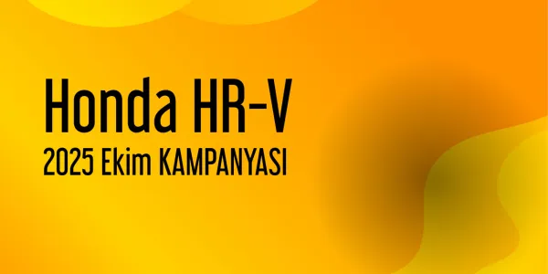 Honda HR-V Ekim 2025 Güncel Kampanya Listesi