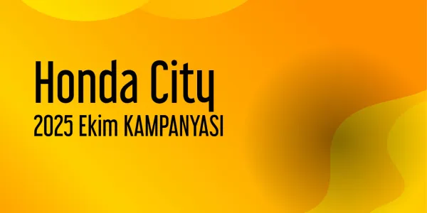 Honda City Ekim 2025 Kampanyası