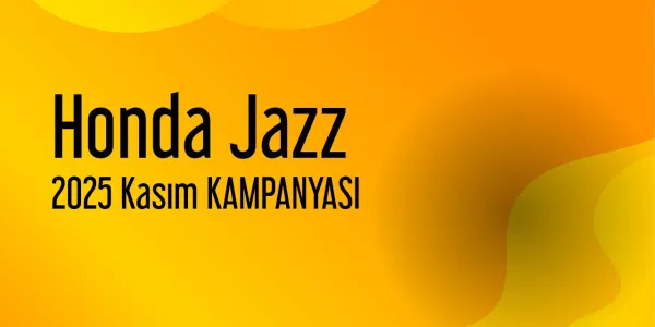 Honda Jazz Kasım 2025 Yeni Kampanya Yayınlandı