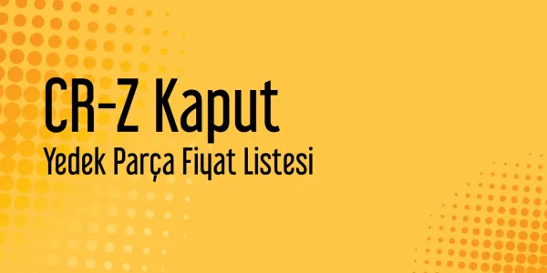 CR-Z Kaput Fiyat Listeleri