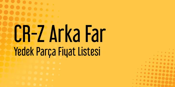 CR-Z Arka Far Sanayi Satış Fiyatları