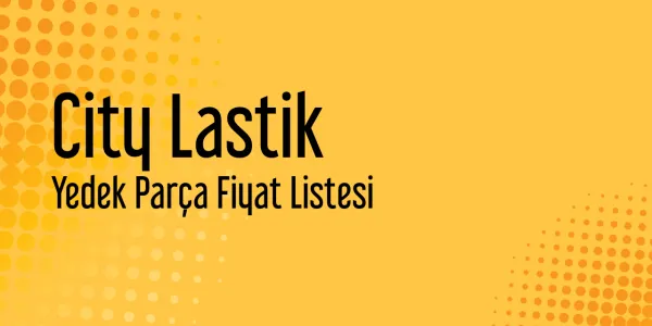 City Lastik Fiyat Listesi