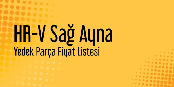 HR-V Sağ Ayna Sanayi Satış Fiyatları
