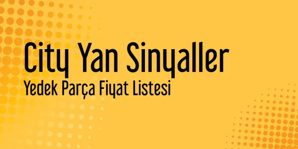 City Yan Sinyaller Sanayi Satış Fiyatları