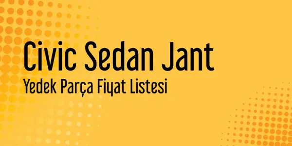 Civic Sedan Jant Yedek Parça Fiyat Listesi