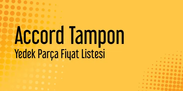 Accord Tampon Fiyat Listeleri